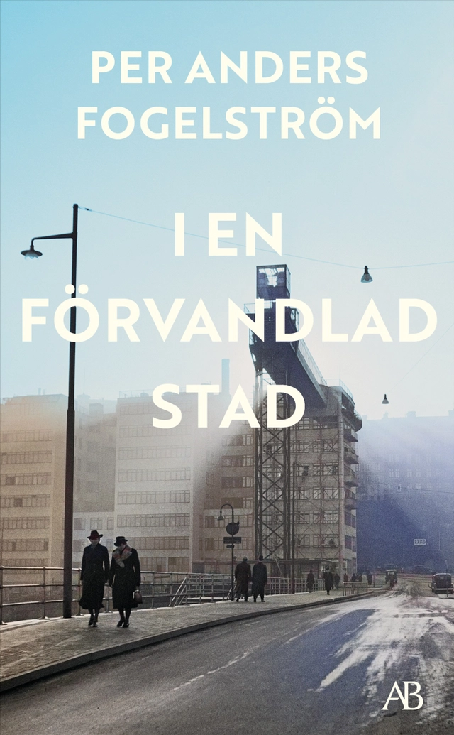 I en förvandlad stad; Per Anders Fogelström; 2026