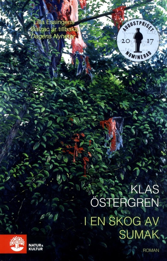 I en skog av sumak; Klas Östergren; 2018