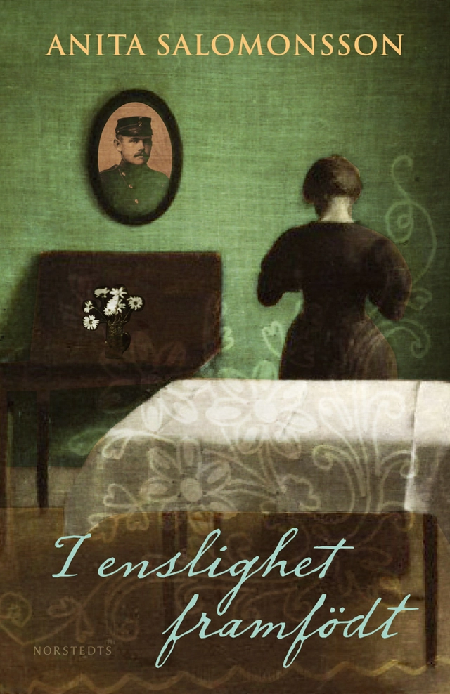 I enslighet framfödt; Anita Salomonsson; 2013