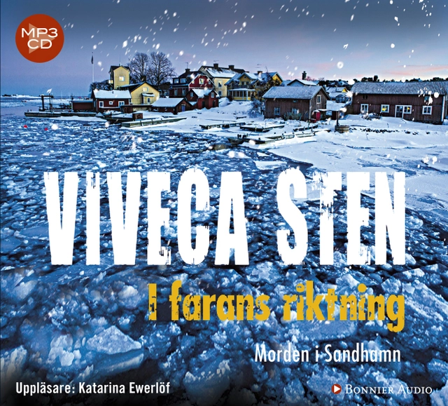 I farans riktning; Viveca Sten; 2013