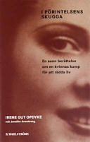 I förintelsens skugga; Irene Gut Opdyke; 1999