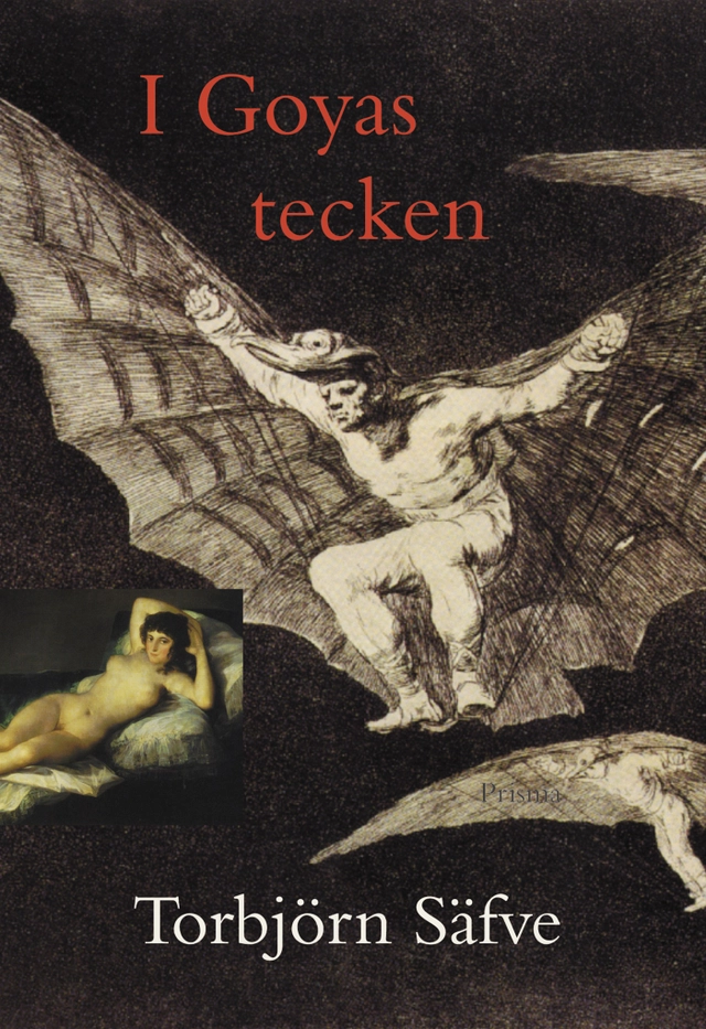 I Goyas tecken; Torbjörn Säfve; 2002