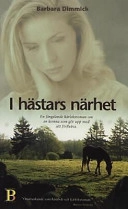 I hästars närhet; Barbara Dimmick; 2000