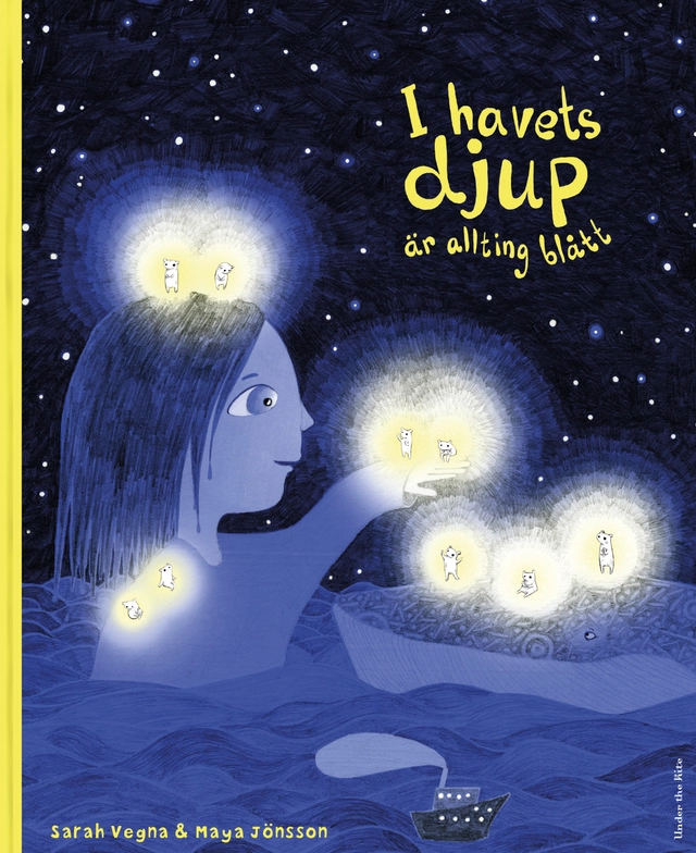 I havets djup är allting blått; Sarah Vegna, Maya Jönsson; 2019