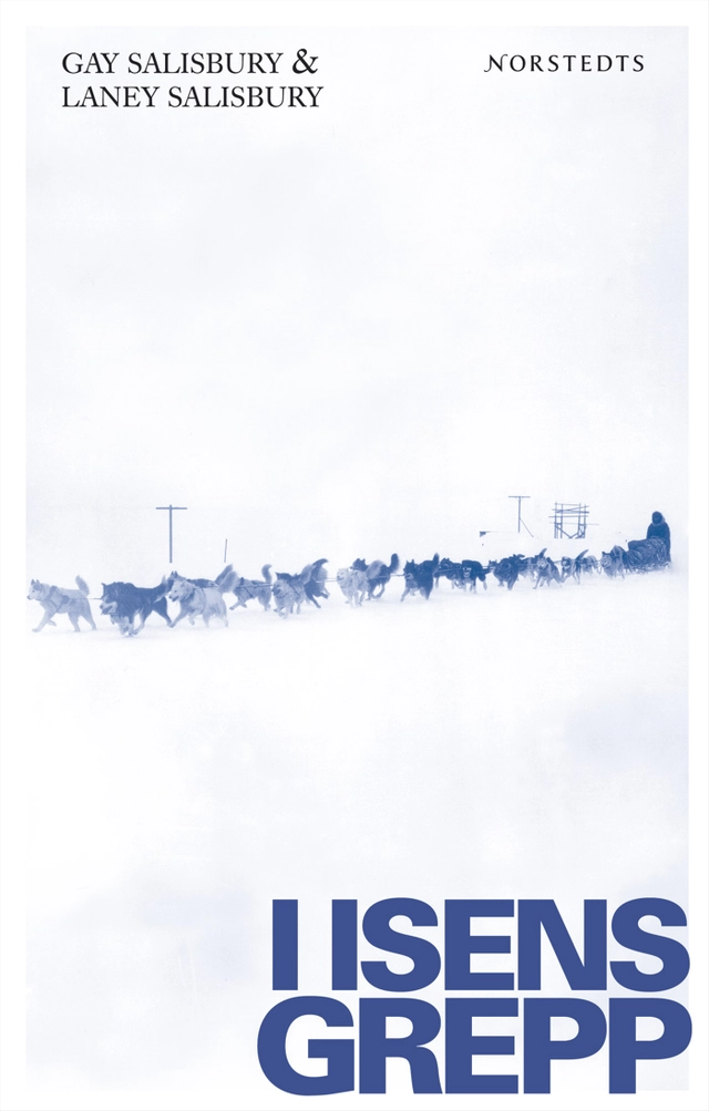 I isens grepp : den dramatiska jakten på difteriserum, Alaska 1925; Gay Salisbury, Laney Salisbury; 2004