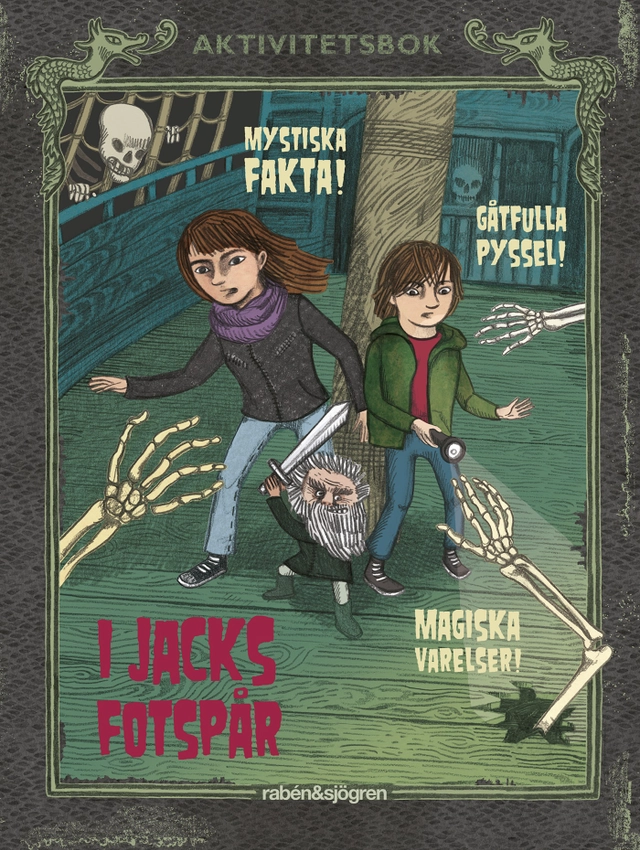 I Jacks fotspår : Mystiska fakta, gåtfulla pyssel och magiska varelser!; Martin Olczak; 2019