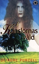 I känslornas våld : [roman]; Deirdre Purcell; 1994