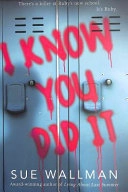 I know you did it; Sue Wallman; 2021