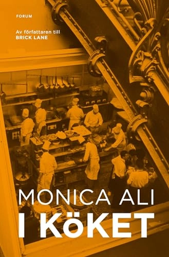 I köket; Monica Ali; 2011