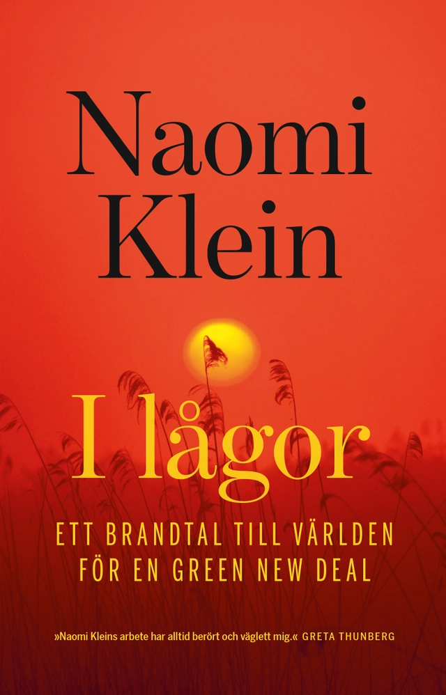 I lågor : ett brandtal till världen för en Green New Deal; Naomi Klein; 2020