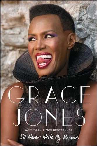 I'll Never Write My Memoirs; Grace Jones, Paul Morley; 2016