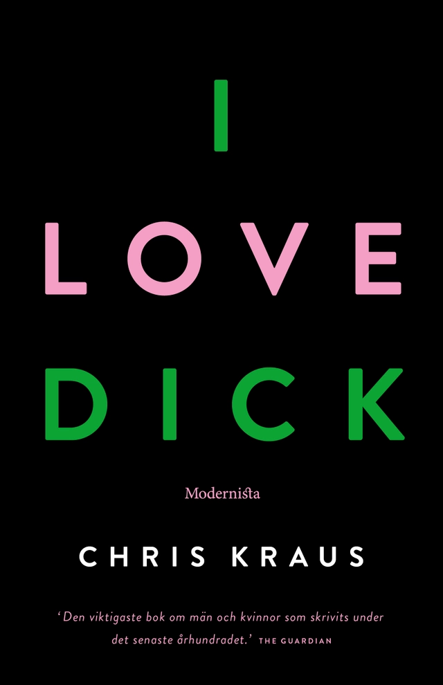 I love Dick; Chris Kraus; 2016