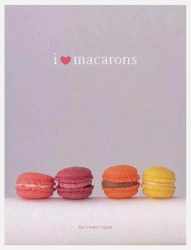 I [love] macarons; Hisako. Ogita; 2009