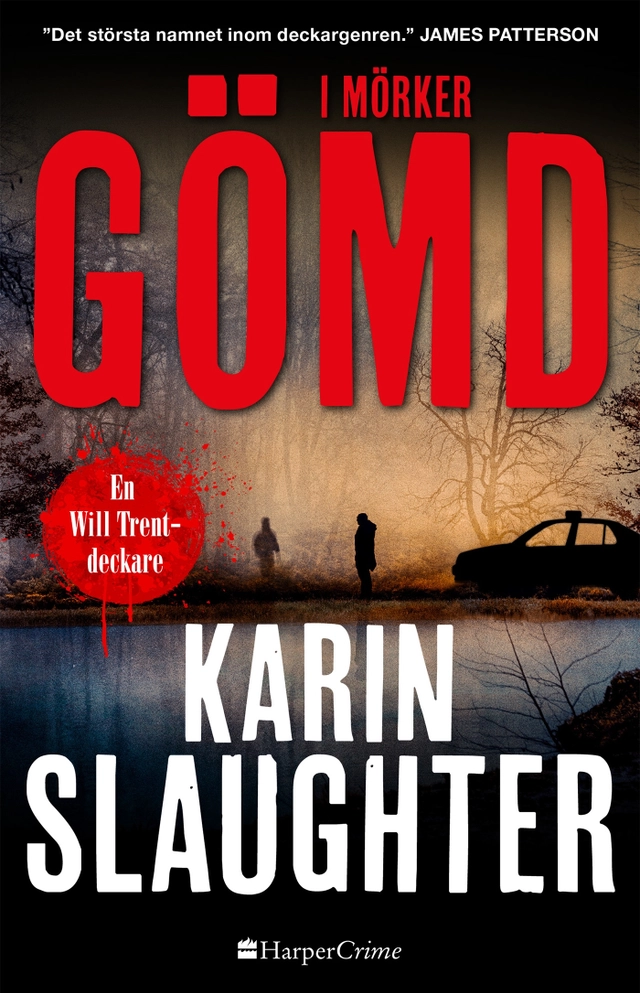 I mörker gömd; Karin Slaughter; 2020