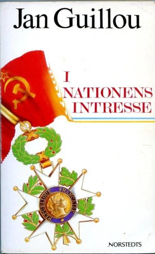 I nationens intresse; Jan Guillou; 2006