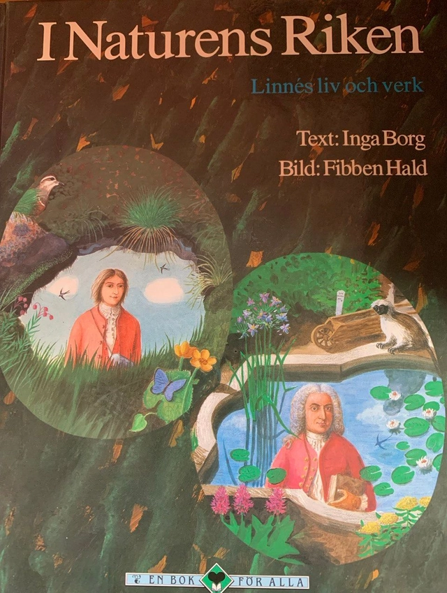 I naturens riken: Linnés liv och verk; Inga Borg; 2001