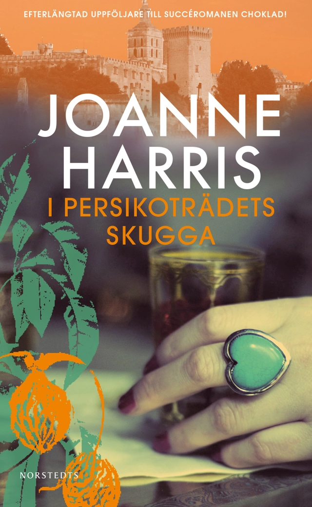 I persikoträdets skugga; Joanne Harris; 2014