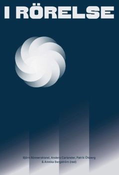 I rörelse (2025); Patrik Öhberg, Anders Carlander, Annika Bergström, Björn Rönnerstrand; 2025
