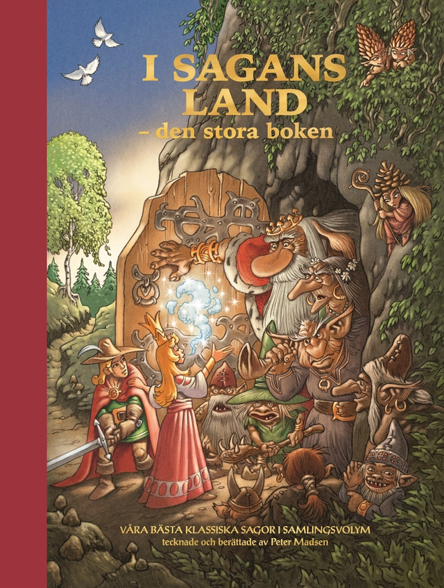 I sagans land – den stora boken : våra bästa klassiska sagor i samlingsvolym; Peter Madsen; 2018
