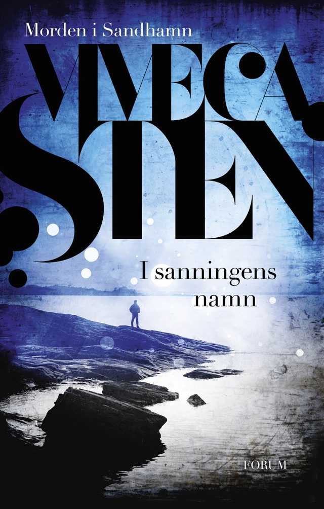 I sanningens namn; Viveca Sten; 2015