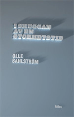 I skuggan av en storhetstid; Olle Sahlström; 2008