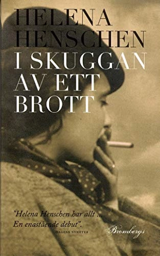 I skuggan av ett brott; Helena Henschen; 2005