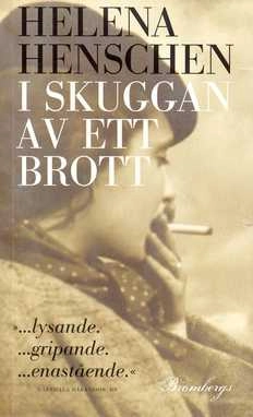 I skuggan av ett brott; Helena Henschen; 2006