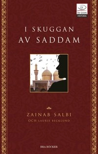 I skuggan av Saddam; Zainab Salbi, Laurie Becklund; 2006