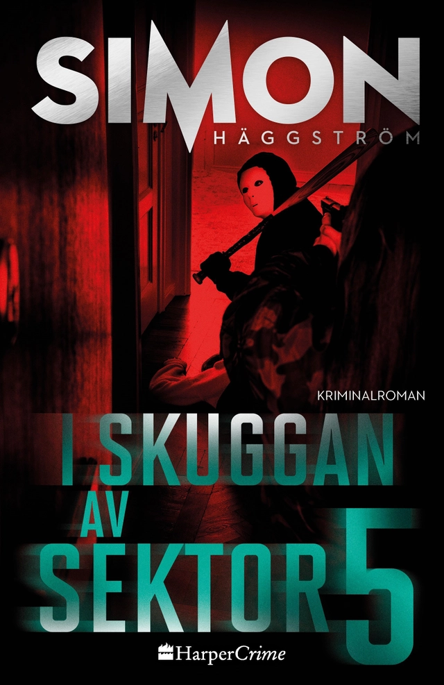 I skuggan av sektor 5; Simon Häggström; 2020