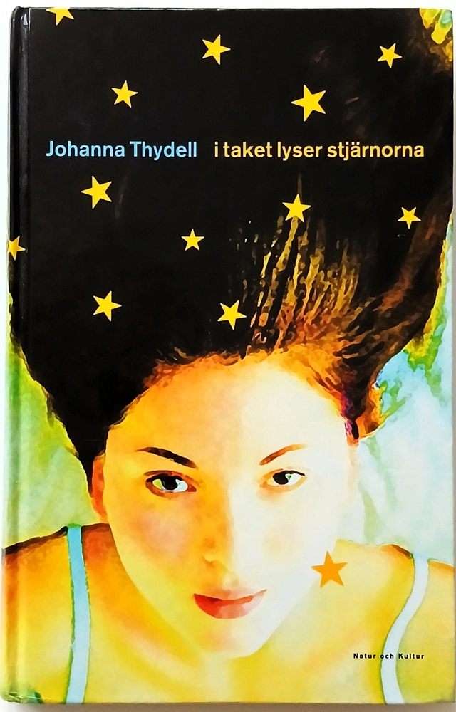 I taket lyser stjärnorna; Johanna Thydell; 2003