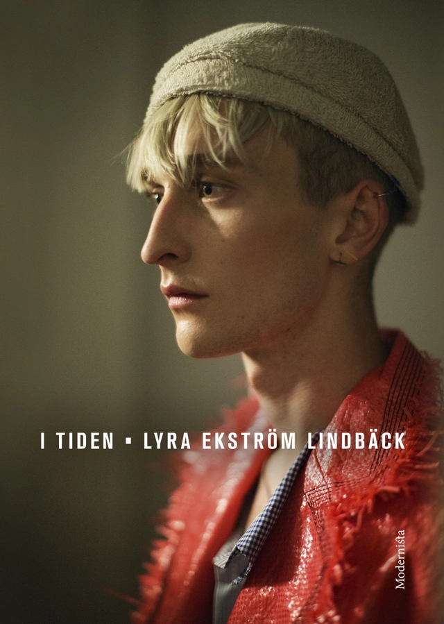 I tiden; Lyra Ekström Lindbäck; 2016