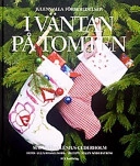 I väntan på tomten; Mai-Lis Hellenius Cederholm; 2003