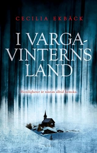 I vargavinterns land; Cecilia Ekbäck; 2015