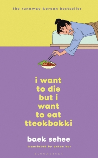 I Want to Die but I Want to Eat Tteokbokki; Baek Sehee; 2022