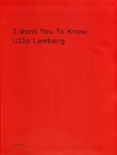 I Want You to Know; Ulla Lemberg; 2007