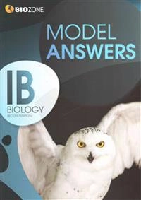IB Biology Model Answers; Tracey Greenwood, Lissa Bainbridge-Smith, Kent Pryor, Richard Allan; 2014