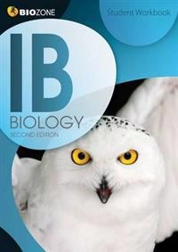 IB Biology Student Workbook; Richard Allan; 2014