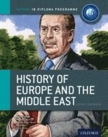 IB History of Europe & the Middle East: Course Book: Oxford IB Diploma Program; Mariam Habibi, Peyman Jafari; 2012