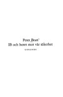 IB och hotet mot vår säkerhet; Peter Bratt; 1973