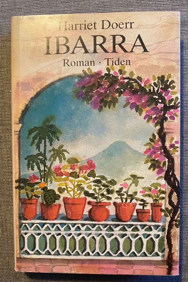 Ibarra : en roman; Harriet Doerr; 1985