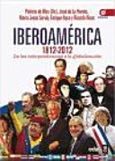 Iberoamérica 1812-2012 : de las independencias a la globalización; Patricio de Blas; 2013