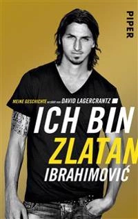 Ich bin Zlatan Meine Geschichte; Zlatan Ibrahimović; 2015