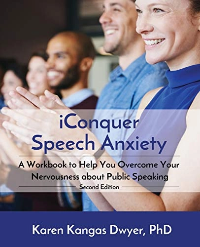 iConquer Speech Anxiety; Karen Kangas Dwyer; 2020