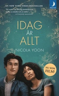 Idag är allt; Nicola Yoon; 2019