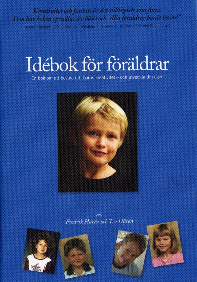 Idébok för föräldrar; Fredrik Härén, Teo Härén; 2005