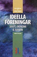 Ideella föreningar : [skatt, ekonomi & juridik]; Jan Lindblad; 2000