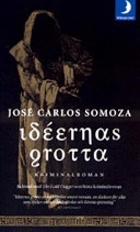 Idéernas grotta : kriminalroman; José Carlos Somoza; 2004