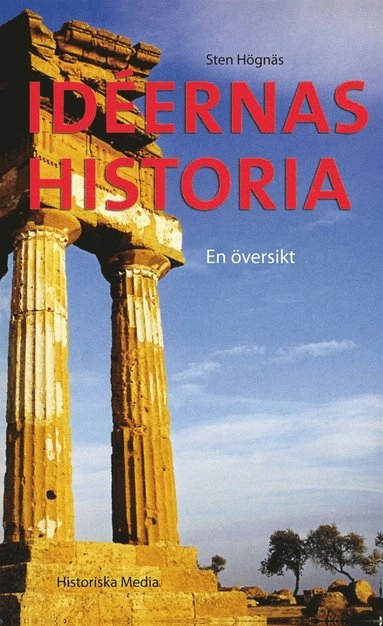 Idéernas historia: En översikt; Sten Högnäs; 2014