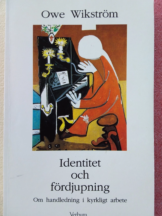 Identitet och fördjupning : om handledning i kyrkligt arbete; Owe Wikström; 1992