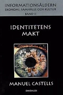 Identitetens makt; Manuel Castells; 2000